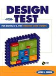 Design-For-Test For Digital IC's and Embedded Core Systems