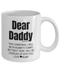 MIPOMALL Dear Daddy This Christmas from Bump Gift, Baby, Dad to be Gifts, Present, Funny Coffee Mug Tea Cup - wm0118