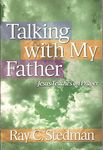 Talking with My Father: Jesus Teaches on Prayer