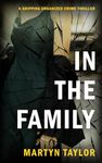 IN THE FAMILY: A gripping organized crime thriller