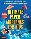 Ultimate Paper Airplanes for Kids: 