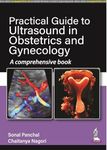 Practical Guide to Ultrasound in Obstetrics and Gynecology: A comprehensive book