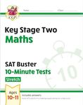 KS2 Maths SAT Buster 10-Minute Tests - Stretch (for the 2025 tests) (CGP SATS Quick Tests)