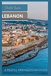 Lebanon: A Travel Guide