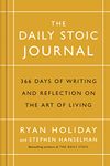 The Daily Stoic Journal: 366 Days of Writing and Reflection on the Art of Living