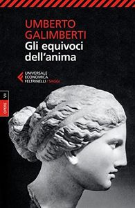 Gli equivoci dell'anima: 7: Vol. 7 (Universale economica. Saggi)