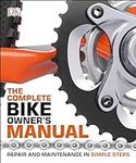 The Complete Bike Owner's Manual (D