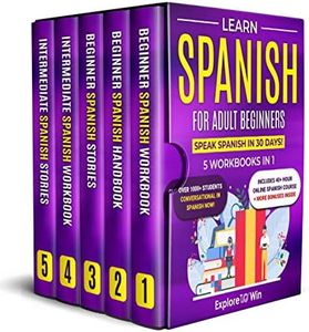 Learn Spanish for Adult Beginners: 5 Books in 1: Speak Spanish In 30 Days!