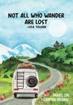 Camping Journal and RV / Vanlife Travel Logbook: Keep Track Of Your Adventures, Campsites And National Parks Visited, People You Meet And Bucket Lists Destinations