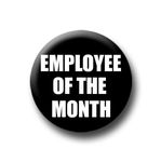 10 x Employee Of The Month Pin Badges (25 mm / 1 inch)