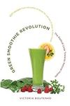 Green Smoothie Revolution: The Radi