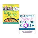 The Hairy Bikers Eat to Beat Type 2 Diabetes, Diabetes Type 2 Healing Code - 5 Ingredients 2 Books Collection Set