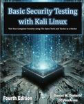 Basic Security Testing with Kali Linux, Fourth Edition