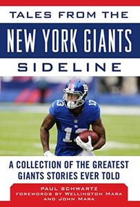 Tales from the New York Giants Sideline: A Collection of the Greatest Giants Stories Ever Told (Tales from the Team)