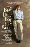 The Best Little Boy in the World: The 25th Anniversary Edition of the Classic Memoir