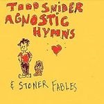 Agnostic Hymns & Stoner Fables