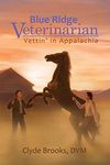 Blue Ridge Veterinarian - Vettin' in Appalachia