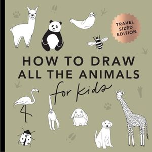 All the Animals: How to Draw Books for Kids with Dogs, Cats, Lions, Dolphins, an d More (Stocking Stuffers for kids): How to Draw Books for Kids (Mini)