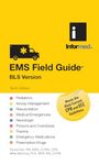 EMS Field Guide BLS Version