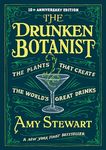 The Drunken Botanist: The Plants That Create the World's Great Drinks