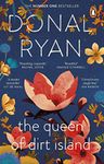 The Queen of Dirt Island: The uplifting number 1 bestseller about the roots that bind family, from the prize-winning author of Strange Flowers