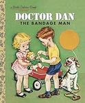 Doctor Dan the Bandage Man (Little 
