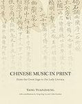 Chinese Music in Print: From the Gr