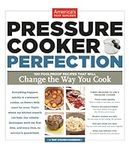 Pressure Cooker Perfection: 100 Foo