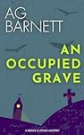 An Occupied Grave: An addictive Bri