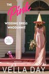 The Pink Wedding Dress Whodunit: A Paranormal Cozy Mystery (A Witch's Cove Mystery Book 19)