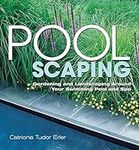 Poolscaping: Gardening and Landscap