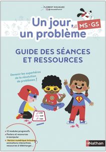 Un jour, un problème - MS-GS - Guide des séances et ressources