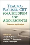 Trauma-Focused CBT for Children and Adolescents: Treatment Applications