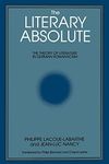 The Literary Absolute: The Theory of Literature in German Romanticism (Suny Series in Judaica) (Suny Series : Intersections : Philosophy and Critical Theory)