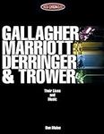 Gallagher, Marriott, Derringer, Tro