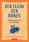 ZEN FLESH ZEN BONES