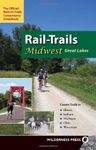 Rail-Trails Midwest Great Lakes: Illinois, Indiana, Michigan, Ohio and Wisconsin Paperback May 15, 2009