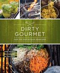 Dirty Gourmet: Food for Your Outdoo