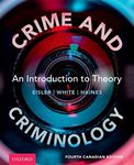 Crime and Criminology: An Introduction to Theory, 4th Canadian Edition