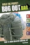Build the Perfect Bug Out Bag: Your