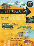 Let's Explore... Safari (Lonely Planet Kids)