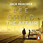 The Affair: Jack Reacher, Book 16