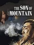 The Son of a Mountain