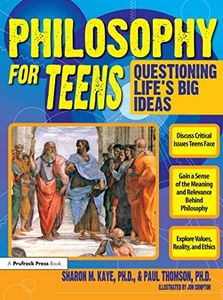 Philosophy for Teens: Questioning Life's Big Ideas (Grades 7-12): 0