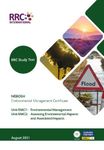 RRC Study Text: NEBOSH Environmental Management Certificate: Unit EMC1: Environmental Management Unit, EMC2: Assessing Environmental Aspects and Associated Impacts