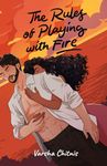 The Rules of Playing with Fire: An Opposites Attract Contemporary Romance (The Dallas Connection Book 2)