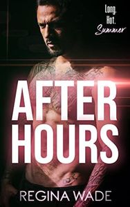 After Hours: An Older Man Younger Woman Steamy Sweet Romance (Long Hot Summer Book 1)