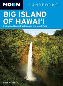 Moon Big Island of Hawai'i: Including Hawai'i Volcanoes National Park (Moon Handbooks)