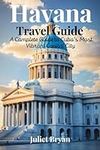 Havana Travel Guide: A Complete Gui