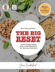 The Big Reset: The Ultimate Mindset and Nutrition Guide to Kick Weight Regain after Bariatric Surgery to the Curb (Bariatric Cookbook Collection)